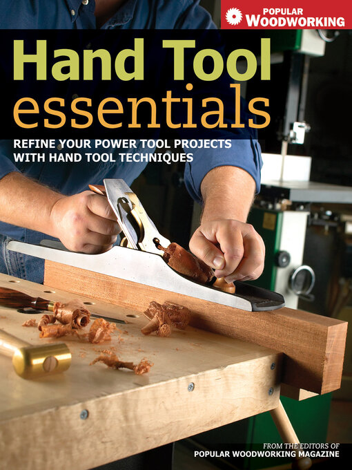 Title details for Hand Tool Essentials by Popular Woodworking Editors - Available